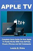 Algopix Similar Product 5 - APPLE TV Complete Users Guide On How