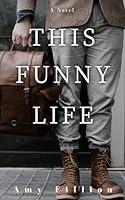 Algopix Similar Product 19 - This Funny Life: A Novel