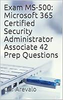 Algopix Similar Product 12 - Exam MS500 Microsoft 365 Certified