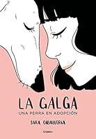 Algopix Similar Product 2 - La galga Una perra en adopcin