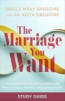 Algopix Similar Product 16 - The Marriage You Want Study Guide