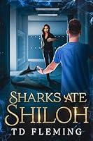 Algopix Similar Product 6 - Sharks Ate Shiloh