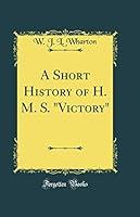 Algopix Similar Product 18 - A Short History of H M S Victory