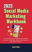 Algopix Similar Product 20 - 2023 Social Media Marketing Workbook A