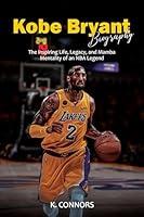 Algopix Similar Product 15 - Kobe Bryant Biography The Inspiring