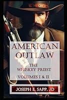 Algopix Similar Product 15 - American Outlaw The Whiskey Priest