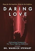 Algopix Similar Product 16 - Daring Love Cultivating Compassion For