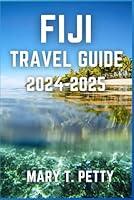 Algopix Similar Product 18 - FIJI TRAVEL GUIDE 20242025 Discover