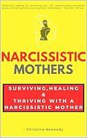 Algopix Similar Product 15 - Narcissistic Mothers Surviving
