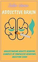 Algopix Similar Product 6 - ADDICTION BRAIN UNDERSTANDING ADDICTS
