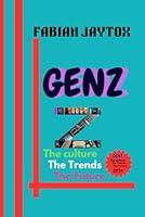 Algopix Similar Product 2 - GENZ The Culture The Trends The