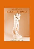 Algopix Similar Product 19 - Resta qui con me. (Italian Edition)