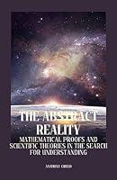 Algopix Similar Product 16 - THE ABSTRACT REALITY MATHEMATICAL