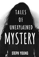 Algopix Similar Product 3 - Tales of Mystery Unexplained Tales of