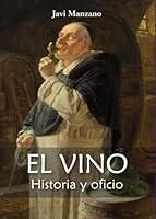 Algopix Similar Product 1 - El vino Historia y Oficio Spanish