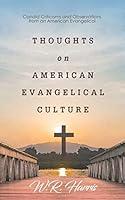 Algopix Similar Product 15 - Thoughts on American Evangelical