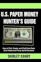 Algopix Similar Product 17 - US Paper Money Hunters Guide How to