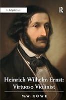 Algopix Similar Product 20 - Heinrich Wilhelm Ernst Virtuoso