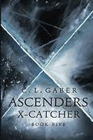 Algopix Similar Product 2 - Ascenders XCatcher Book Five