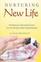 Algopix Similar Product 16 - Nurturing New Life A Guide to Whelping