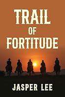 Algopix Similar Product 15 - Trail of Fortitude A Western Frontier