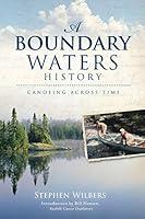 Algopix Similar Product 15 - A Boundary Waters History Canoeing