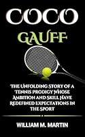 Algopix Similar Product 17 - COCO GAUFF The Unfolding Story of a