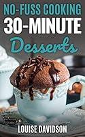 Algopix Similar Product 5 - 30Minute Desserts Quick and Easy