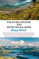 Algopix Similar Product 12 - Travel Guide to New Zealand Discover