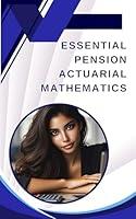 Algopix Similar Product 15 - Essential Pension Actuarial Mathematics