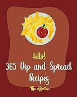 Algopix Similar Product 1 - Hello 365 Dip and Spread Recipes Best