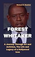 Algopix Similar Product 14 - FOREST WHITAKER A Journey Through Art