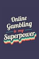 Algopix Similar Product 12 - Online Gambling Is My Superpower A 6x9