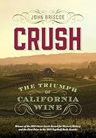 Algopix Similar Product 17 - Crush: The Triumph of California Wine