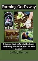Algopix Similar Product 18 - Farming Gods way A farming guide to