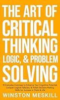 Algopix Similar Product 6 - The Art of Critical Thinking Logic 