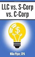 Algopix Similar Product 20 - LLC vs SCorp vs CCorp Explained in