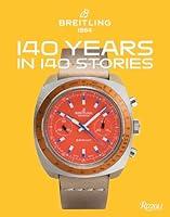 Algopix Similar Product 14 - Breitling 140 Years in 140 Stories