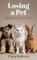 Algopix Similar Product 13 - Losing a Pet Navigating the Death and