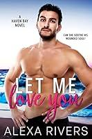 Algopix Similar Product 13 - Let Me Love You A Small Town Romance