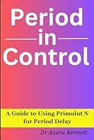 Algopix Similar Product 17 - Period in Control A Guide to Using