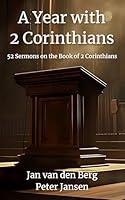 Algopix Similar Product 19 - A Year with 2 Corinthians 52 Sermons