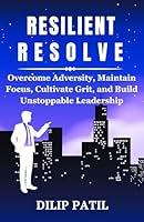 Algopix Similar Product 4 - RESILIENT RESOLVE Overcome Adversity