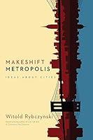 Algopix Similar Product 19 - Makeshift Metropolis: Ideas About Cities