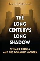 Algopix Similar Product 17 - The Long Centurys Long Shadow Weimar