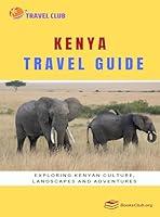 Algopix Similar Product 17 - Kenya Travel Guide Exploring Kenyan