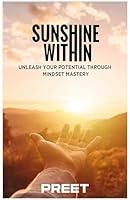 Algopix Similar Product 10 - Sunshine Within Unleashing Your