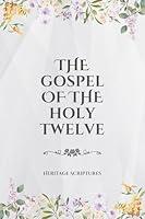 Algopix Similar Product 15 - The Gospel of the Holy Twelve Modern