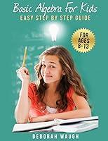 Algopix Similar Product 7 - Basic Algebra For Kids Simple Step by
