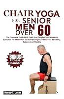 Algopix Similar Product 7 - Chair Yoga For Senior Men Over 60 The